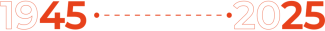 1945 - 2025